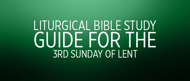 3rd Sunday of Lent