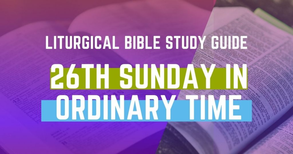 Liturgical Bible Study Guide 26th Sunday in Ordinary Time Cycle B
